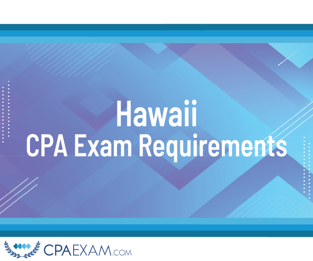 CPA Exam Requirements Hawaii