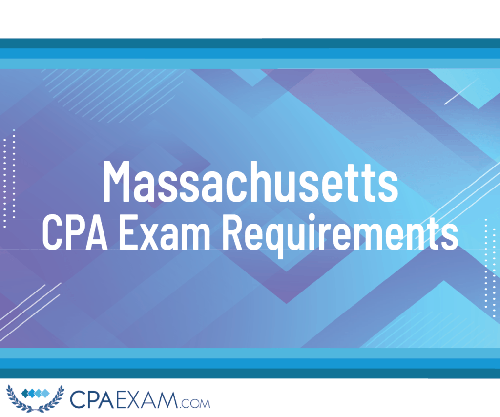 CPA Exam Requirements Massachusetts