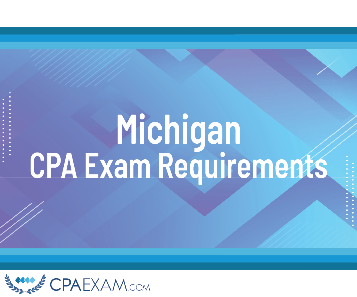 Michigan Cpa Example CPA Exam Requirements Michigan | CPAexam.com