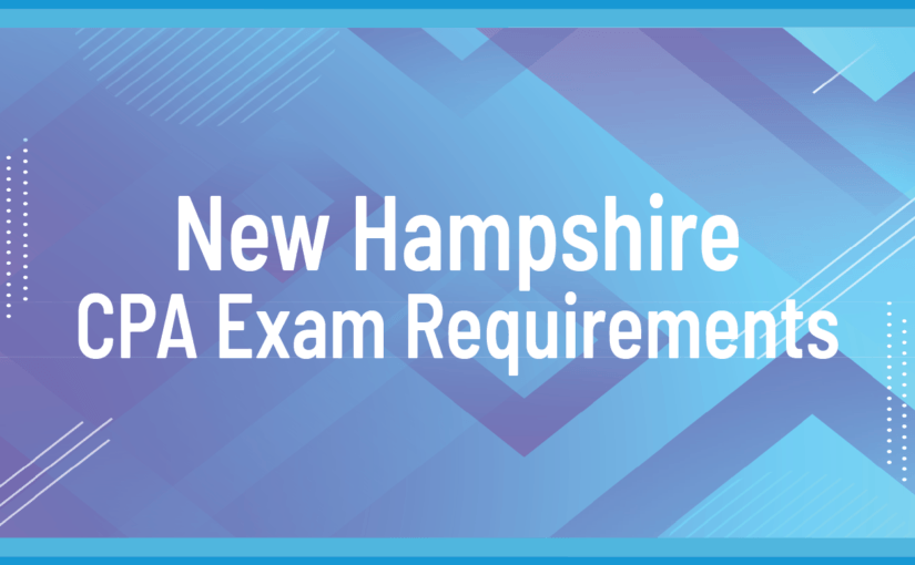 CPA New Hampshire Exam Requirements