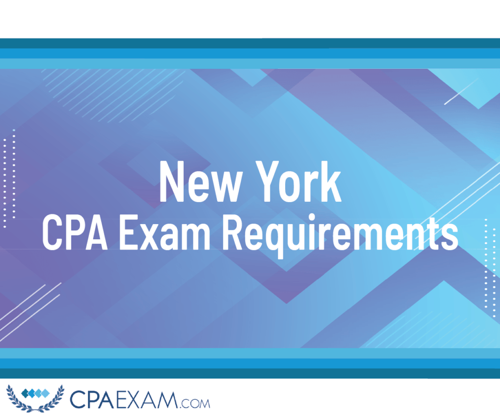 CPA Exam Requirements New York