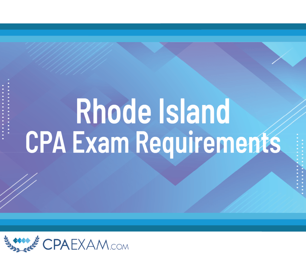 CPA Exam Requirements Rhode Island