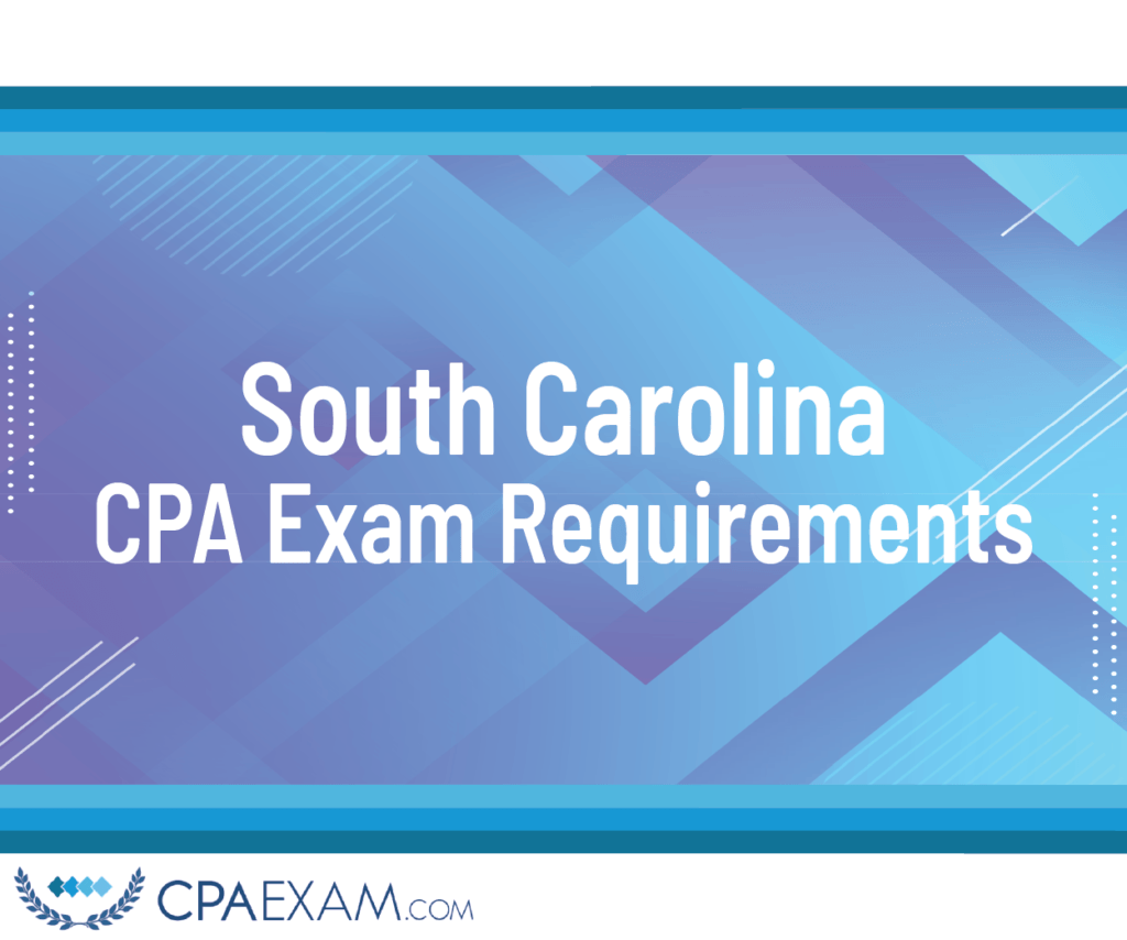 CPA Exam Requirements South Carolina